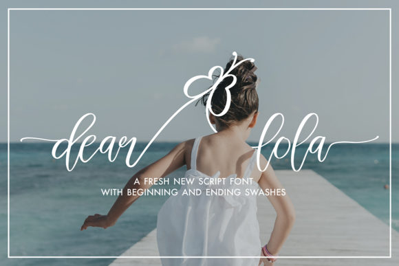 Dear Lola: An Elegant Script Font for Branding
