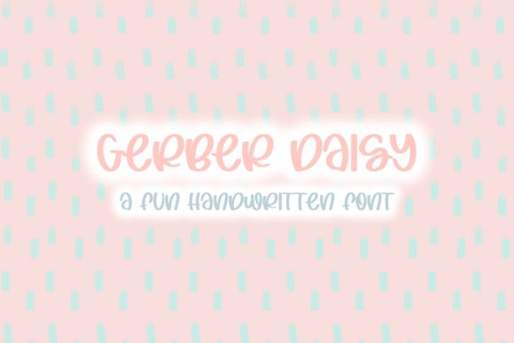 Gerber Daisy: A Friendly Handwritten Font for Brands